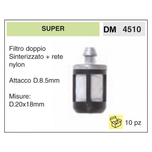 Filtro Benzina Super Filtro doppio Sinterizzato + rete nylon Attacco D.8.5mm