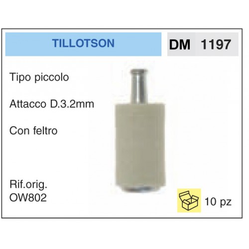 Filtro Benzina Tillotson Tipo piccolo Attacco D.3.2mm Con feltro